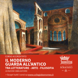 IL MODERNO GUARDA ALL’ANTICO. Tra letterature – arte – filosofia
